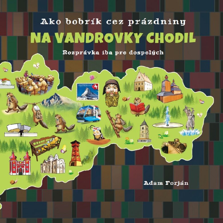 Obálka knihy Ako bobrík cez prázdniny na vandrovky chodil