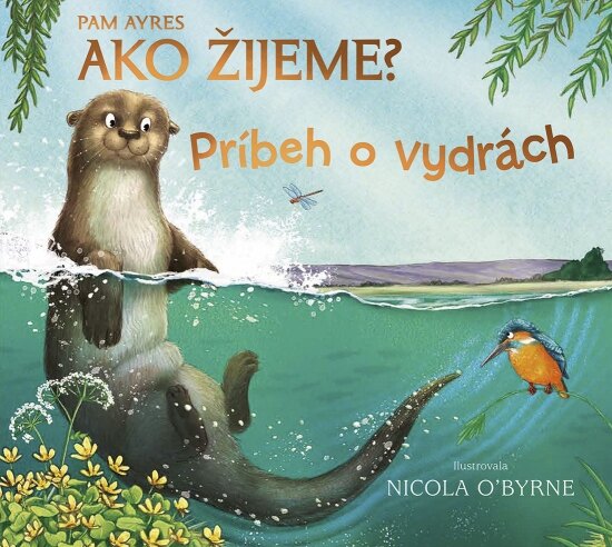 Obálka knihy Ako žijeme? Príbeh o vydrách