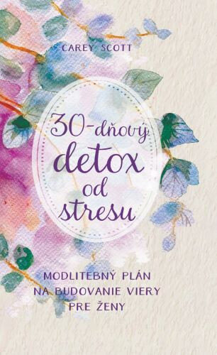 Obálka knihy 30-dňový Detox od stresu