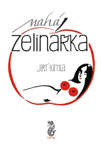 Obálka knihy Nahá zelinářka