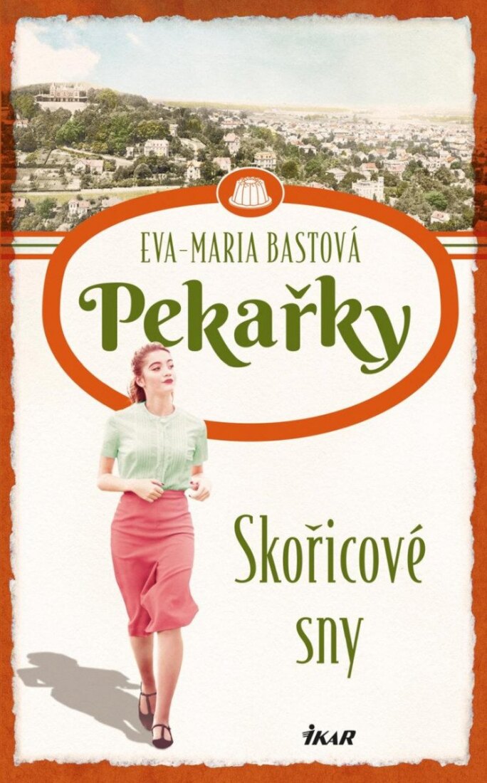 Obálka knihy Pekarky: Skořicové sny