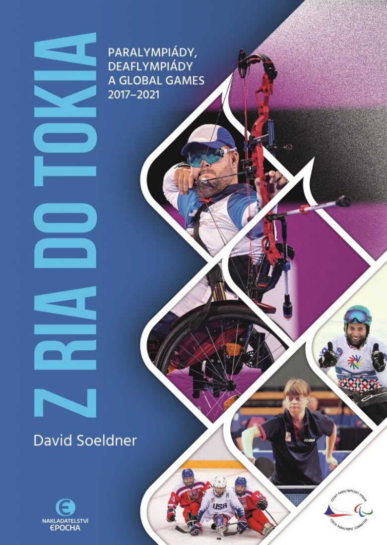 Obálka knihy Z Ria do Tokia - Paralympiády, deaflympiády a Global Games 2017-2021
