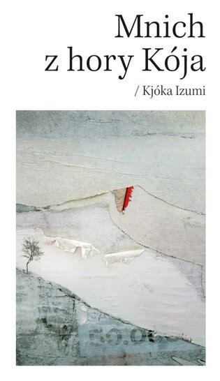 Obálka knihy Mnich z hory Kója