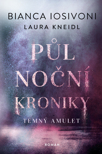 Obálka knihy Půlnoční kroniky Temný amulet