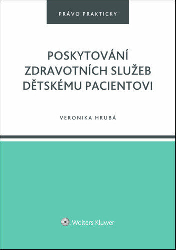 Obálka knihy Poskytování zdravotních služeb dětskému pacientovi