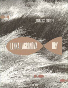 Obálka knihy Lenka Lagronová Hry