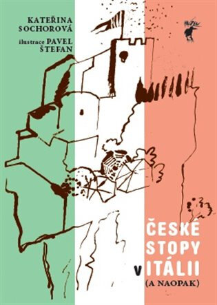 Obálka knihy Itálie - České stopy v Itálii ( a naopak)