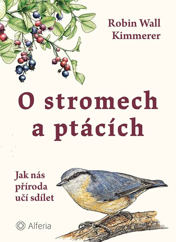Obálka knihy O stromech a ptácích - Jak nás příroda učí sdílet