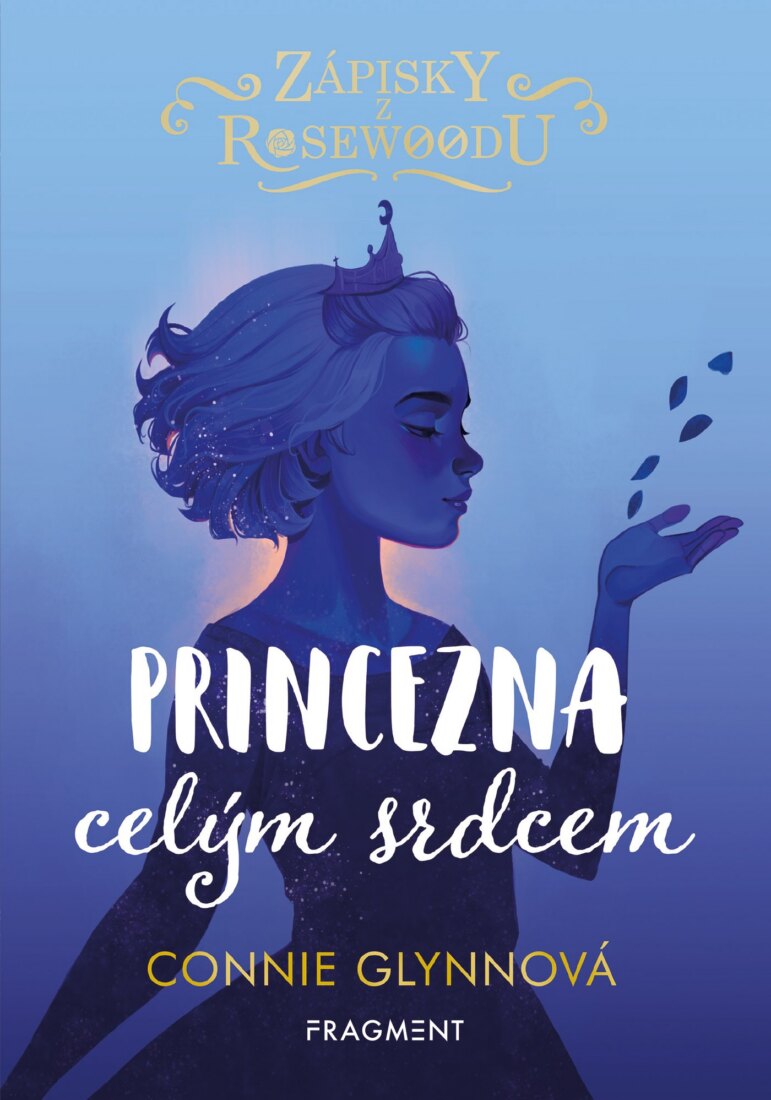 Obálka knihy Zápisky z Rosewoodu - Princezna celým srdcem