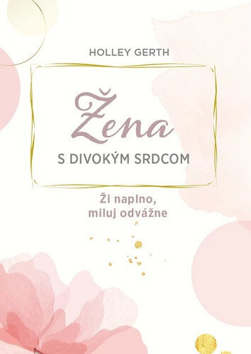 Obálka knihy Žena s divokým srdcom