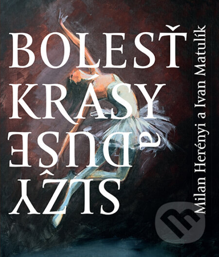 Obálka knihy Bolesť krásy / Slzy duše