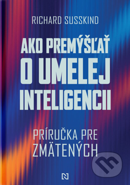 Obálka knihy Ako premýšľať o umelej inteligencii
