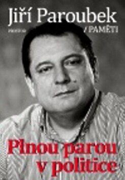 Obálka knihy Plnou parou v politice