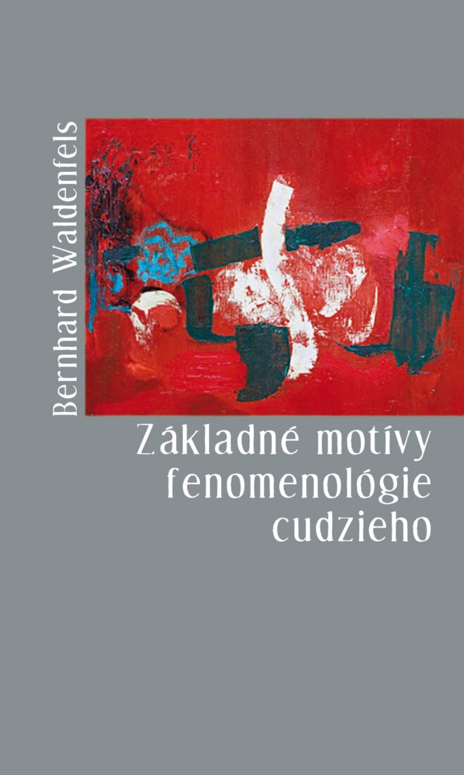 Obálka knihy Základné motívy fenomenológie cudzieho