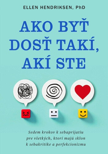 Obálka knihy Ako byť dosť takí, akí ste