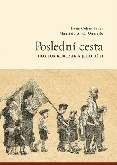 Obálka knihy Poslední cesta / Doktor Korzcak a jeho děti