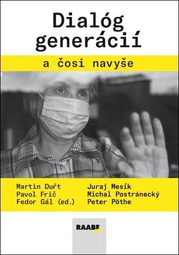 Obálka knihy Dialóg generácií a čosi navyše