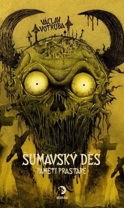 Obálka knihy Šumavský Děs - Paměti prastaré