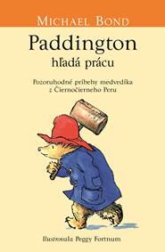 Obálka knihy Paddington si hľadá prácu (Medvedík Paddington 7)