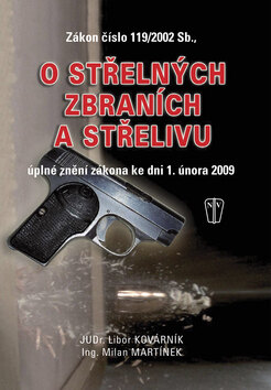 Obálka knihy Zákon číslo 119/2002 Sb., o střelných zbraních a střelivu