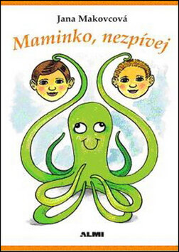 Obálka knihy Maminko, nezpívej