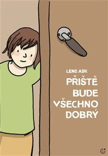 Obálka knihy Příště bude všechno dobrý