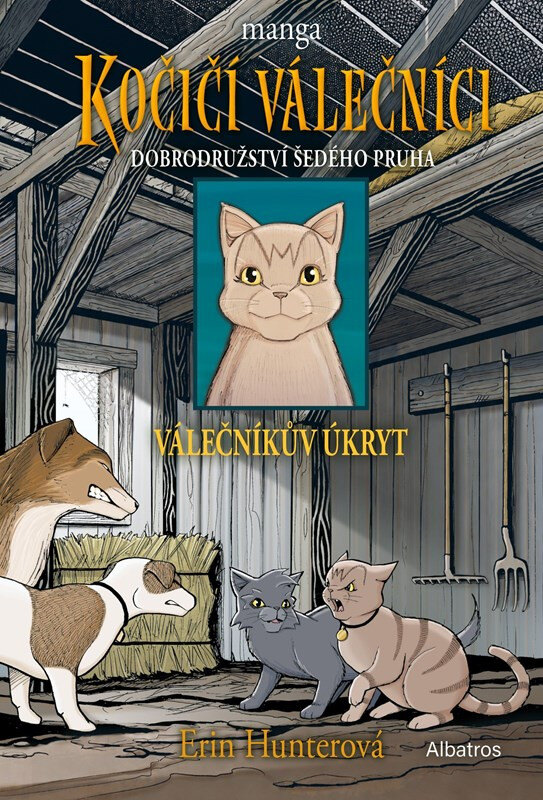 Obálka knihy Kočičí válečníci: Dobrodružství Šedého pruha (2) - Válečníkův úkryt