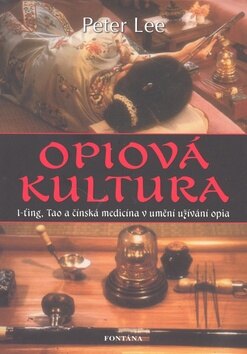 Obálka knihy Opiová kultura