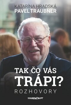 Obálka knihy Tak čo vás trápi