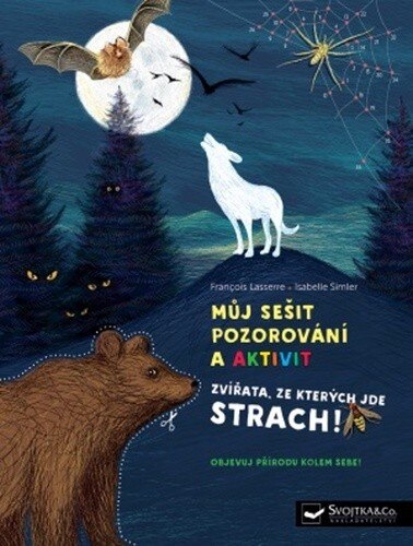 Obálka knihy Zvířata, ze kterých jde strach!
