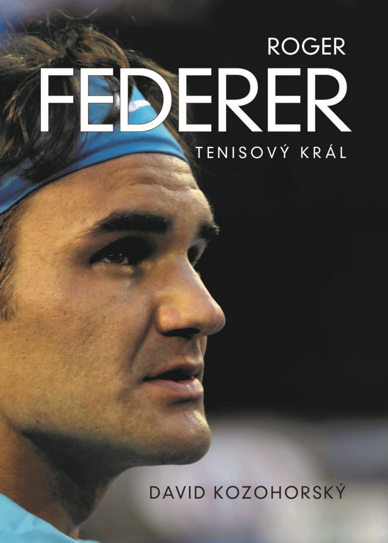 Obálka knihy Roger Federer: tenisový král