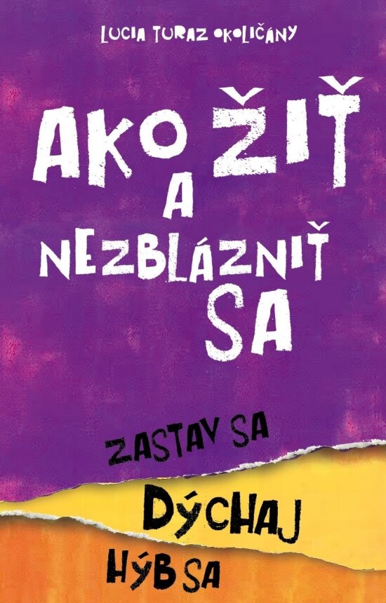 Obálka knihy Ako žiť a nezblázniť sa
