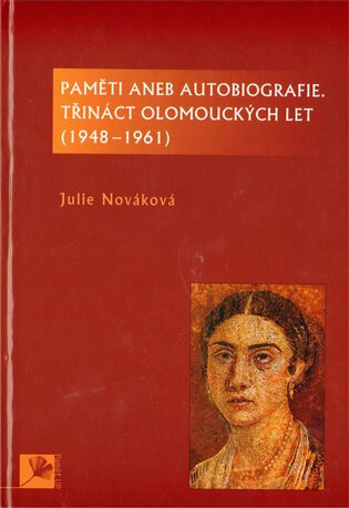 Obálka knihy Paměti aneb autobiografie, třináct olomouckých let