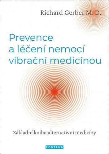 Obálka knihy Prevence a léčení nemocí vibrační medicínou