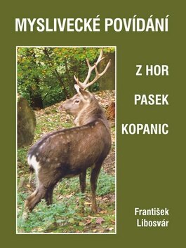 Obálka knihy Myslivecké povídání z hor pasek kopanic
