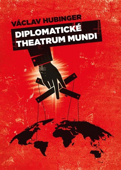 Obálka knihy Diplomatické theatrum mundi