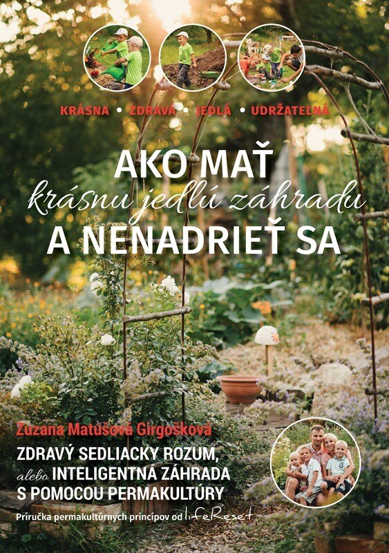 Obálka knihy Ako mať krásnu a jedlú záhradu a nenadrieť sa