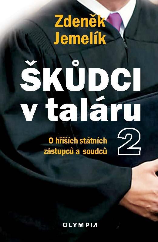 Obálka knihy Škůdci v taláru 2 - O hříších státních zástupců a soudců