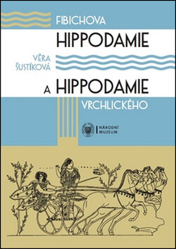Obálka knihy Fibichova Hippodamie a Hippodamie Vrchlického