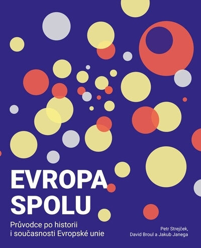 Obálka knihy Evropa spolu: průvodce po historii i současnosti Evropské unie