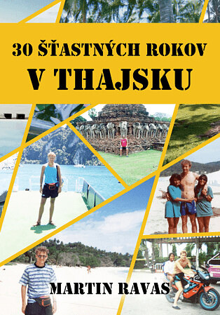 Obálka knihy 30 šťastných rokov v Thajsku