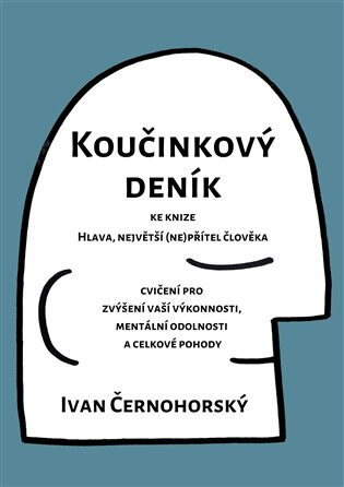 Obálka knihy Koučinkový deník ke knize Hlava, největší (ne)přítel člověka