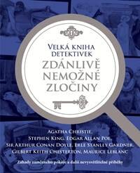 Obálka knihy Velká kniha detektivek - Zdánlivě nemožné zločiny