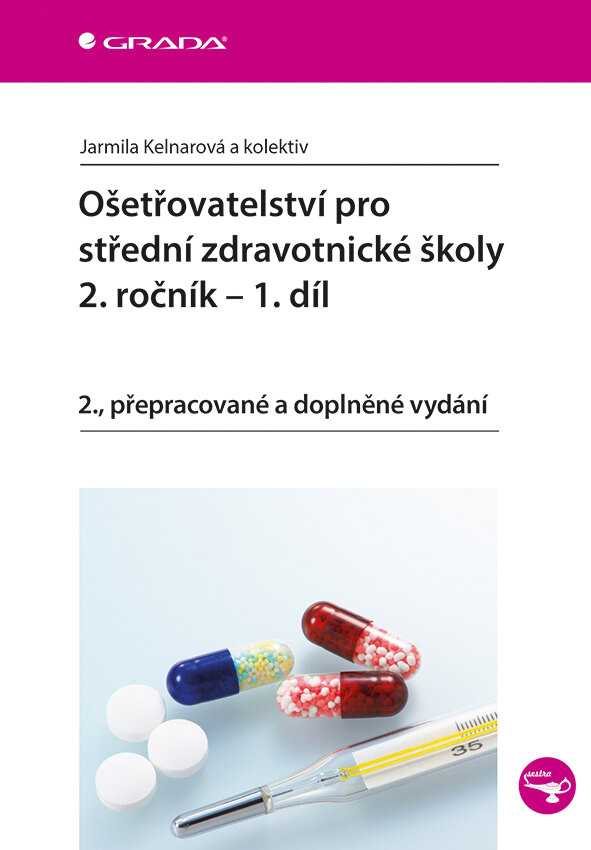 Obálka knihy Ošetřovatelství pro střední zdravotnické školy - 2. ročník, 1.díl
