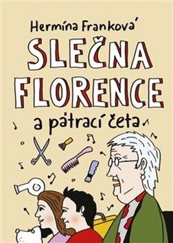 Obálka knihy Slečna Florence a pátrací četa