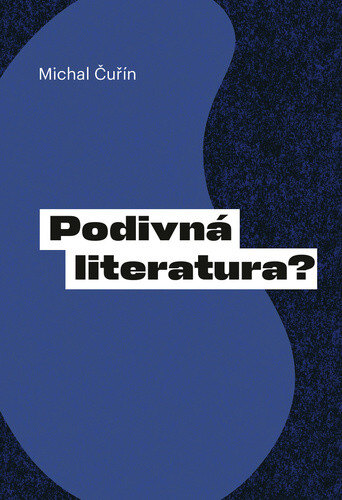 Obálka knihy Podivná literatura?