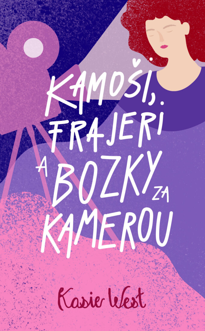 Obálka knihy Kamoši, frajeri a bozky za kamerou (Kamoši, frajeri... 2)