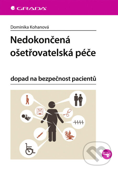 Obálka knihy Nedokončená ošetřovatelská péče