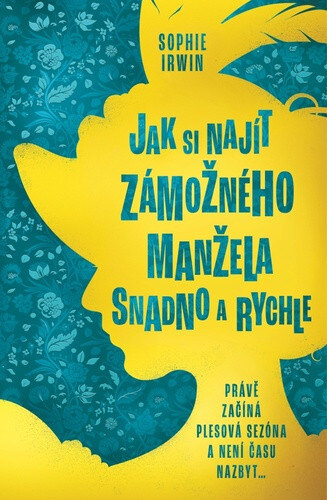 Obálka knihy Jak si najít zámožného manžela snadno a rychle