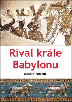 Obálka knihy Rival krále Babylonu